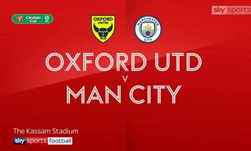 Oxford United 1-3 Man City